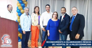 Read more about the article Reconocimiento a Colaboradores Médicos del Hospital Evangelina Rodríguez (de la Mujer Dominicana)